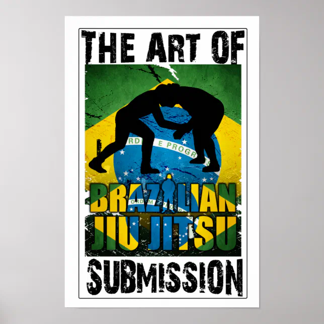Brazilian Jiu JItsu - Art of Submission Poster | Zazzle