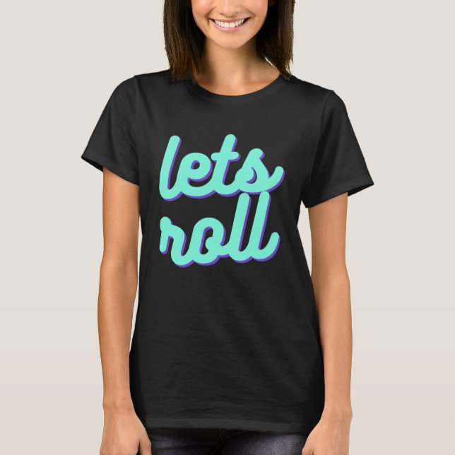 Brazilian Jiu Jitsu  BJJ Lifestyle BJJ Roll T-Shirt (Front)