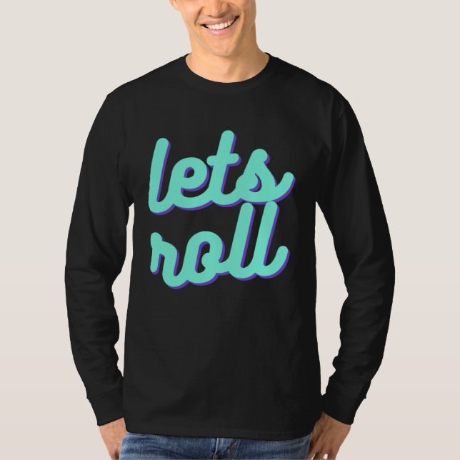 Brazilian Jiu Jitsu  BJJ Lifestyle BJJ Roll T-Shirt (Front)