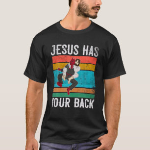 Brazilian Jiu Jitsu Jesus Has Your Back T-Shirt