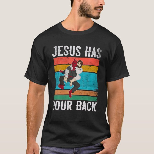 Brazilian Jiu Jitsu Jesus Has Your Back T-Shirt (Front)