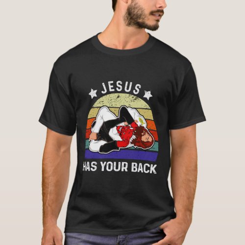 Brazilian Jiu Jitsu Jesus Has Your Back T_Shirt