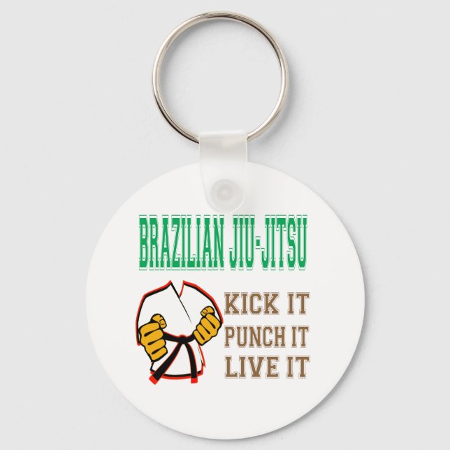 Brazilian Jiu-Jitsu Kick it, Punch it, Live it Keychain (Front)