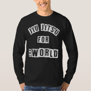 Brazilian Jiu Jitsu Motivation Jiu Jitsu For The W T-Shirt