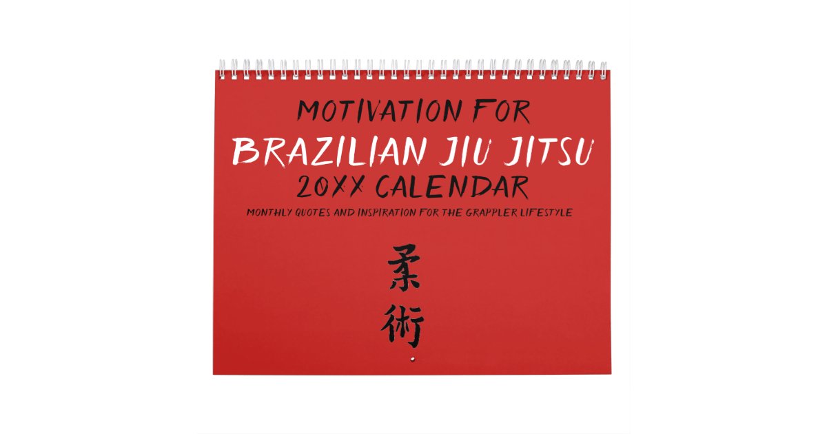 Brazilian Jiu Jitsu Motivational Calendar 2019 Zazzle