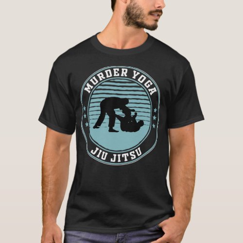 Brazilian Jiu Jitsu Murder Yoga T_Shirt