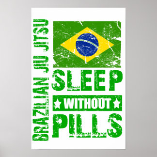 Brazilian Jiu Jitsu Sleep Without Pills Poster