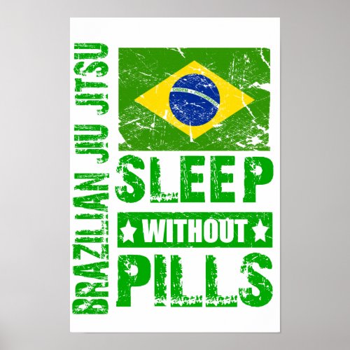 Brazilian Jiu Jitsu Sleep Without Pills Poster