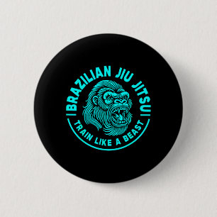 Brazilian Jiu Jitsu Train Like A Button