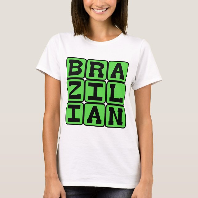 Brazilian, Nationality T-Shirt (Front)