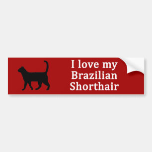 Brazilian Shorthair Love Bumper Sticker