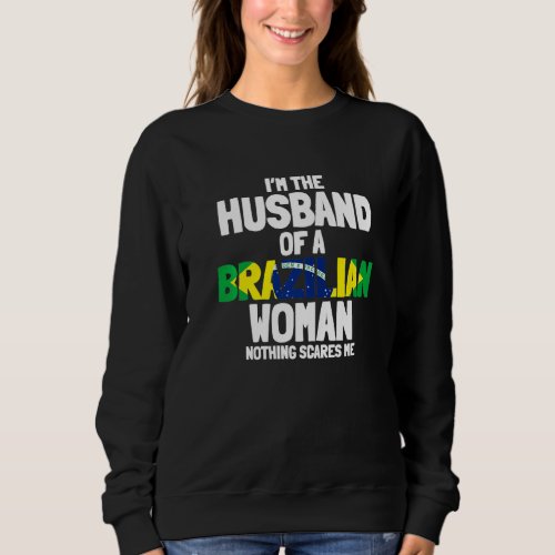 Brazilian Wife Brazil Roots Brazilian Pride Soccer Sweatshirt