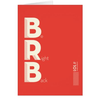 Brb by AuraEditions at Zazzle