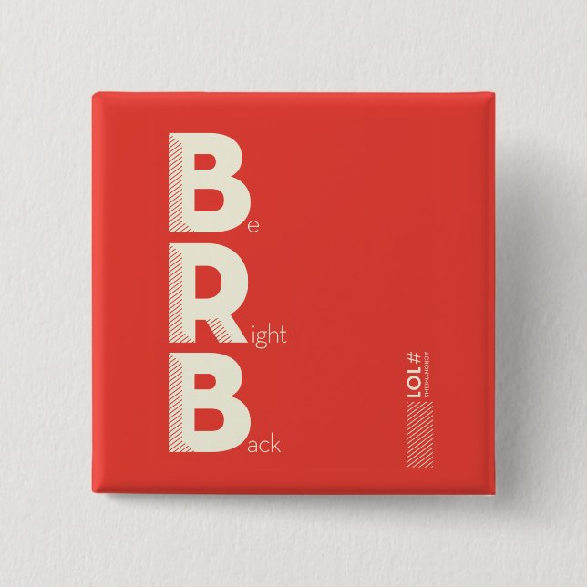 BRB BUTTON (Front)