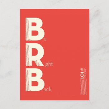 Brb Postcard by AuraEditions at Zazzle