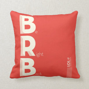 BRB THROW PILLOW