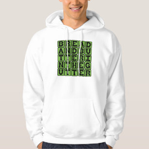 Bread And Butter In The Gutter Hoodie