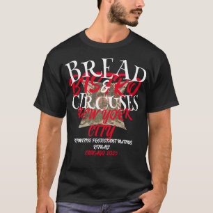 BREAD AND CIRCUSES BISTRO NEW YORK CITY T-Shirt