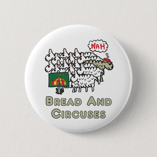 Bread and Circuses Button (Front)