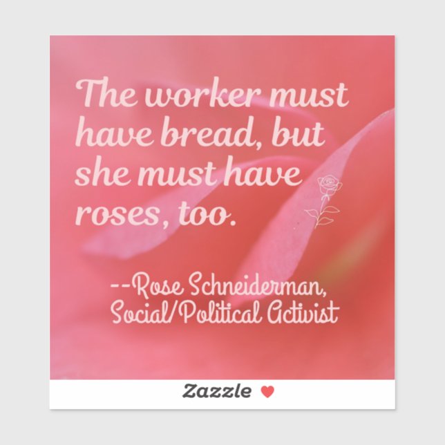 Bread and Roses, too Sticker (Sheet)