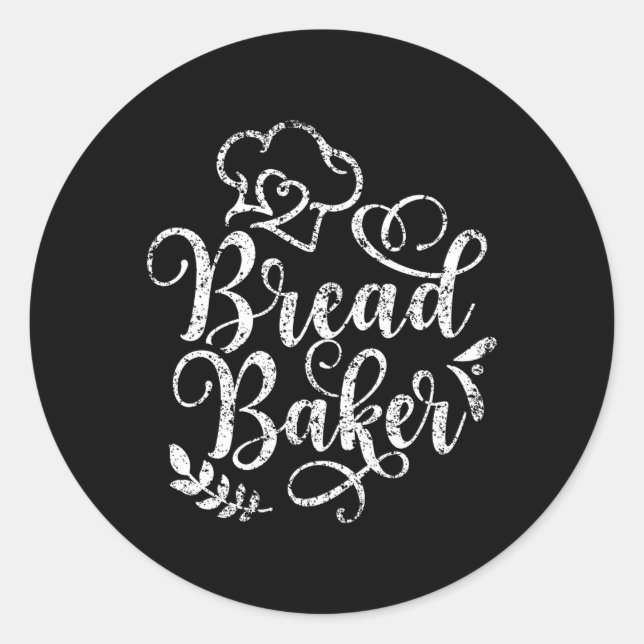 Bread Baker Bake Baking Loaf Classic Round Sticker (Front)