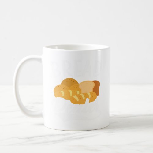 Bread Dealer Baking  Pastries Confectionery Baker  Coffee Mug