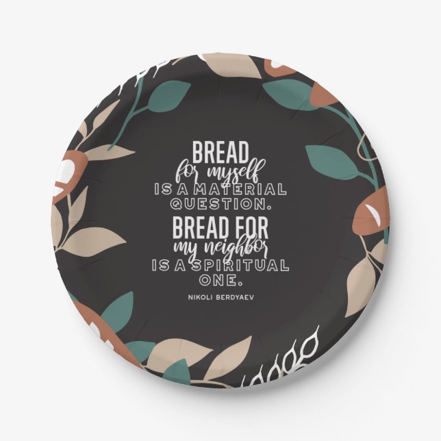 Bread quotes by Nikoli Berdyaev Paper Plates (Front)