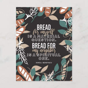Bread quotes by Nikoli Berdyaev Postcard
