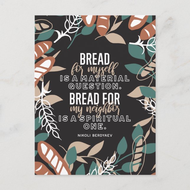 Bread quotes by Nikoli Berdyaev Postcard (Front)