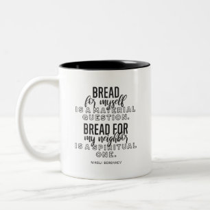 Bread quotes by Nikoli Berdyaev Two-Tone Coffee Mug