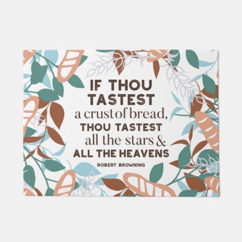 Bread quotes by Robert Browning Doormat