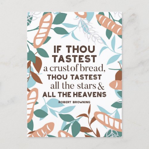 Bread quotes by Robert Browning Postcard