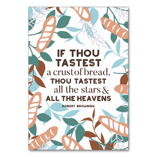 Bread quotes by Robert Browning Table Number