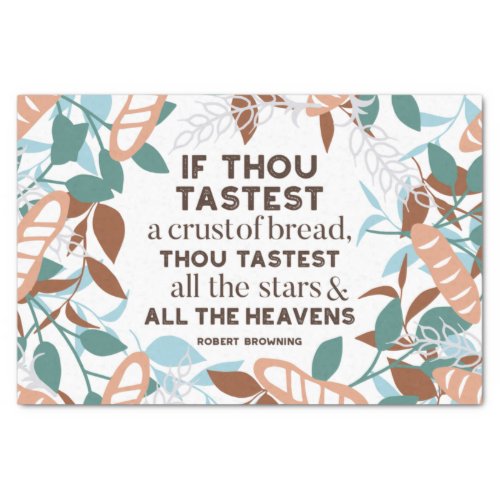 Bread quotes by Robert Browning Tissue Paper