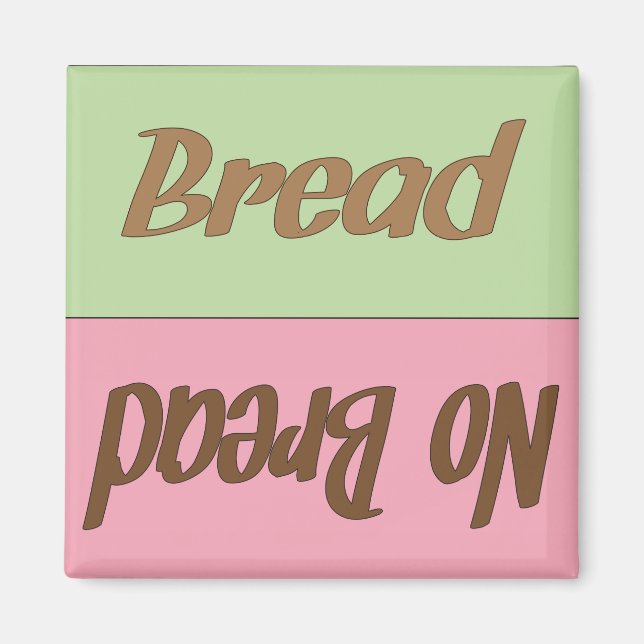 Bread Reminder Magnet (Front)
