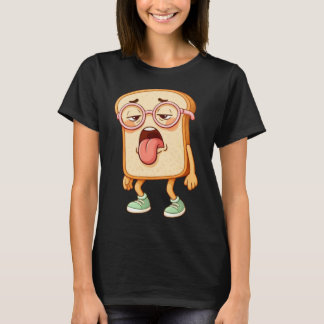 Bread Tony Tired Mood – Funny BreadT-Shirt T-Shirt