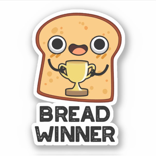 Bread Winner Funny Food Pun  Sticker (Front)