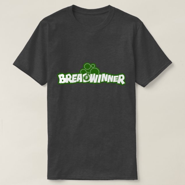 Bread Winner on my Paper T-Shirt (Design Front)