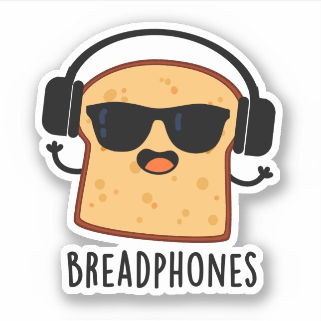 Breadphones Funny Bread Pun  Sticker (Front)