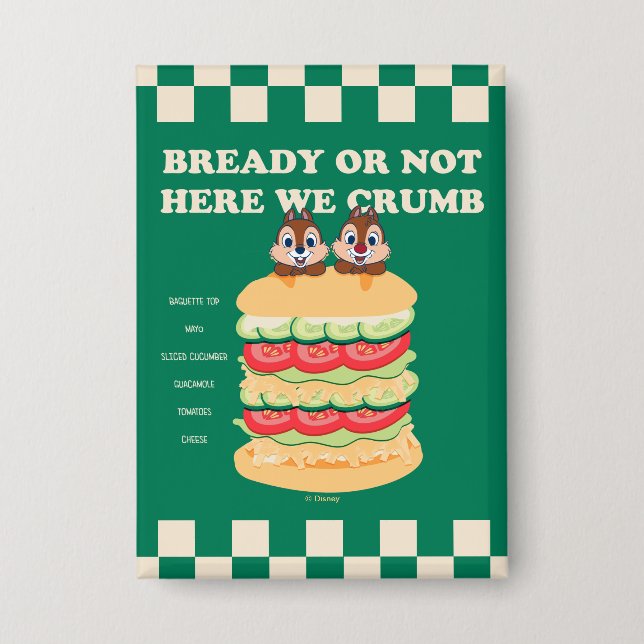 Bready or Not Here We Crumb Button (Front)