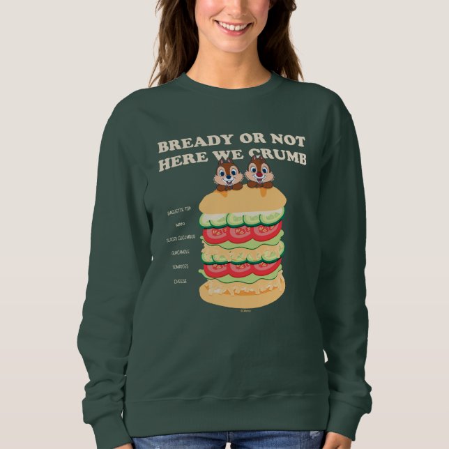Bready or Not Here We Crumb Sweatshirt (Front)