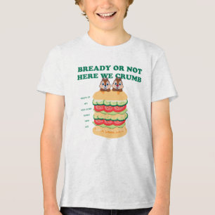 Bready or Not Here We Crumb Tri-Blend Shirt