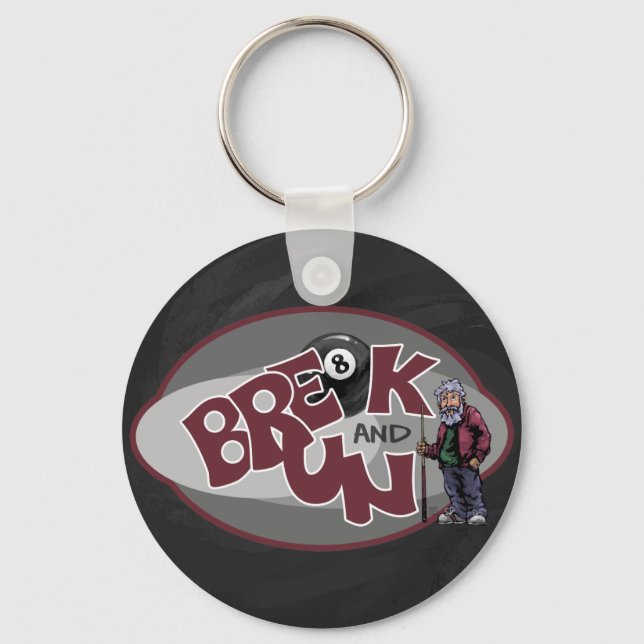 Break and Run Keychain (Front)