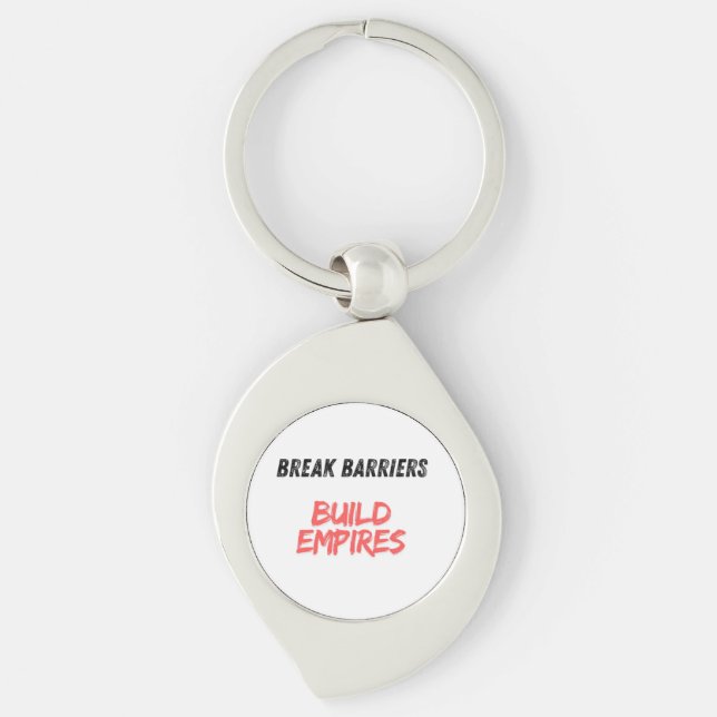 Break Barriers, Build Empires Keychain (Front)