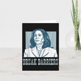 Break Barriers Kamala Harris For President Electio Card