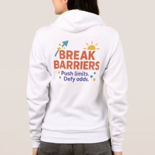 Break Barriers Zip-Up Hoodie   Motivational Quote 