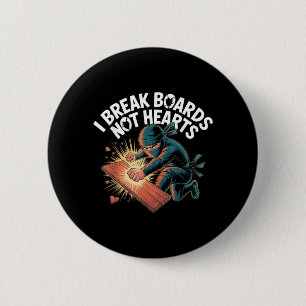 Break Boards Not Hearts Training Sparring Button
