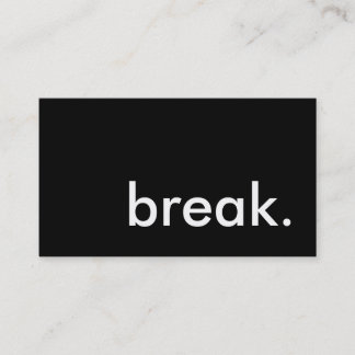 break. business card