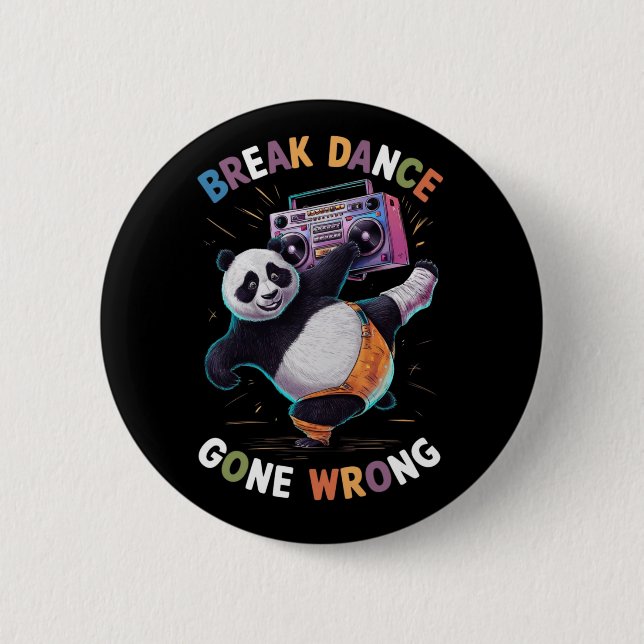 'BREAK DANCE' and 'GONE WRONG (2) Button (Front)