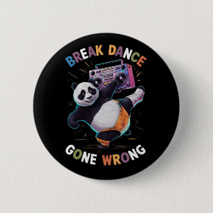 'BREAK DANCE' and 'GONE WRONG (2) Button